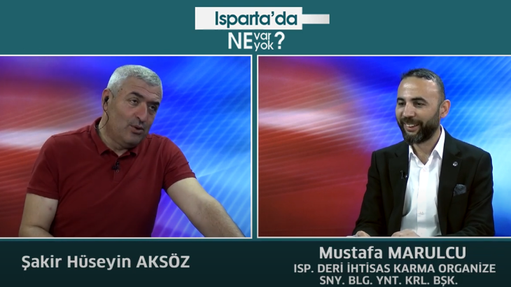 Mustafa MARULCU Isparta'da Ne Var Ne Yok Programına Konuk Oldu.